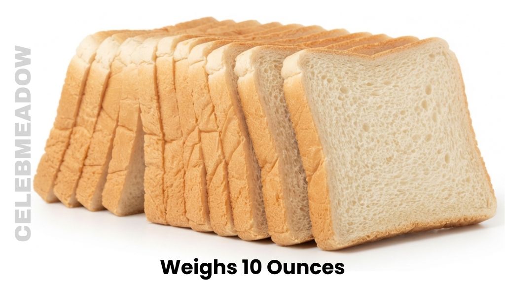 10 Slices of Bread Weighs 10 Ounces