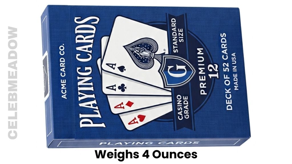 A Deck of Playing Cards Weigh 4 Ounces