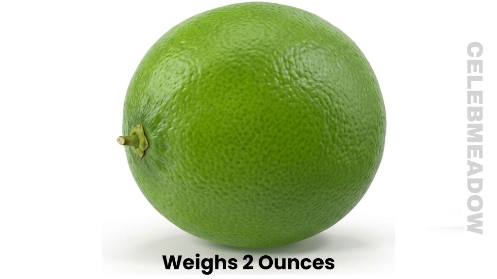 A Small-to-Medium Lime Weigh 2 Ounces
