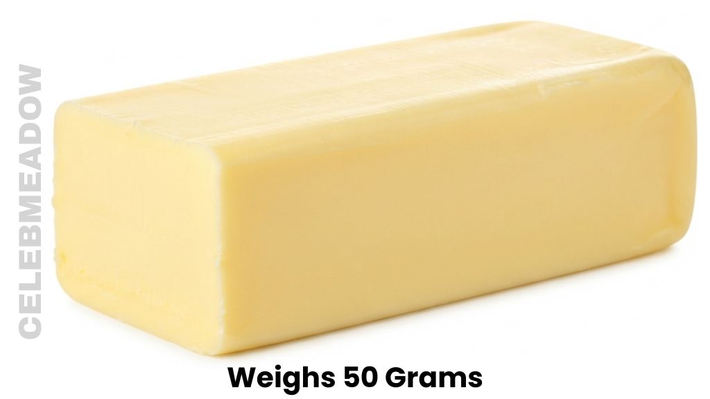 Half a Stick of Butter Weigh 50 Grams