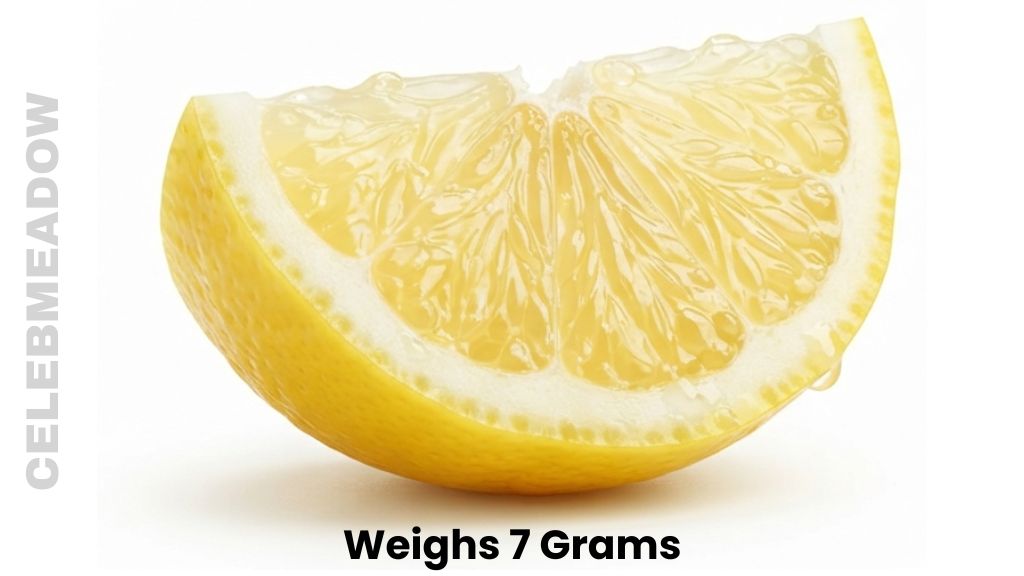One Lemon Wedge Weigh 7 Grams