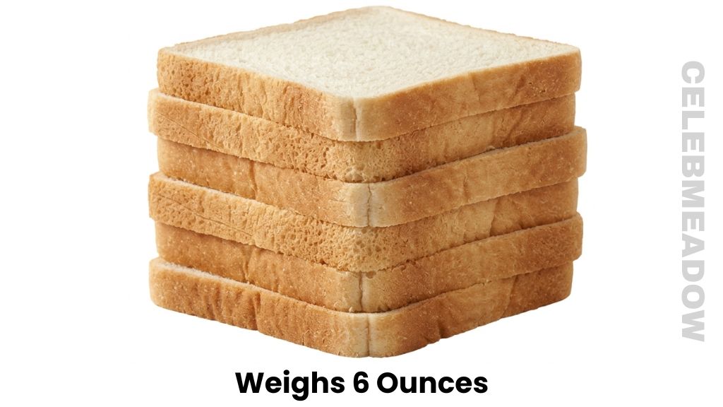 Six Slices of Commercial White Bread Weighs 6 Ounces