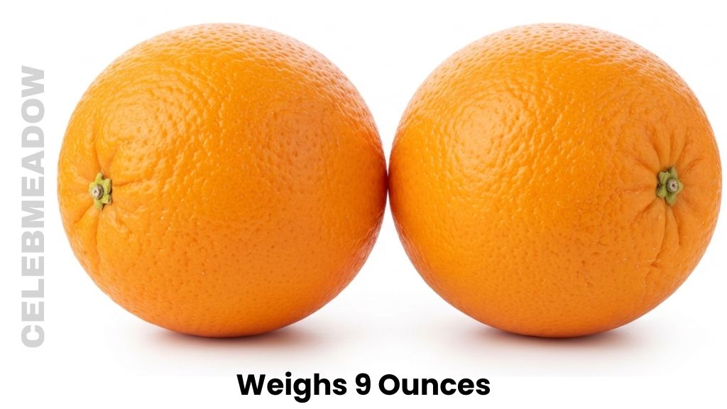 Two Medium-Sized Navel Oranges Weighs 9 Ounces