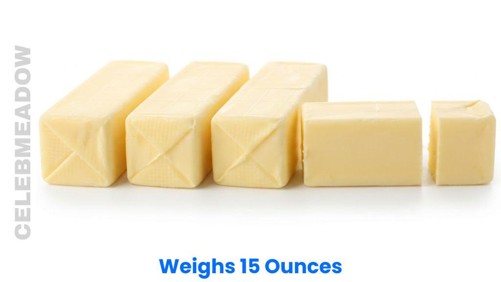 3¾ Sticks of Butter Weigh 15 Ounces