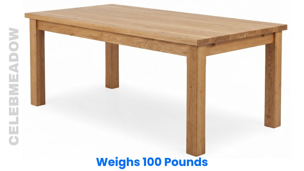 A Solid Oak Dining Room Table Weigh 100 Pounds