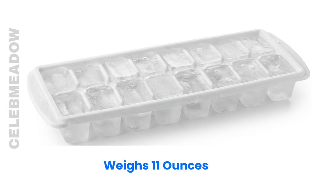 A Standard Plastic Ice Cube Tray Weigh 11 Ounces