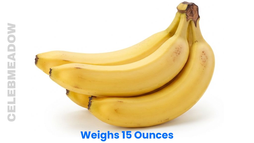 Four Medium Bananas Weighs 15 Ounces