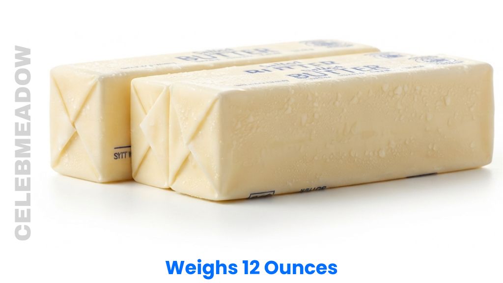 Three Standard Sticks of Butter Weighs 12 Ounces